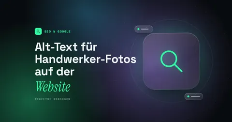 Titelbild mit dem Schriftzug Alt-Text für Handwerker-Fotos auf der und einem Lupen-Piktogramm