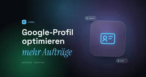 Titelbild mit dem Schriftzug Google-Profil optimieren und einem Profilkarten-Piktogramm